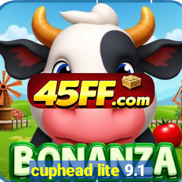 cuphead lite 9.1